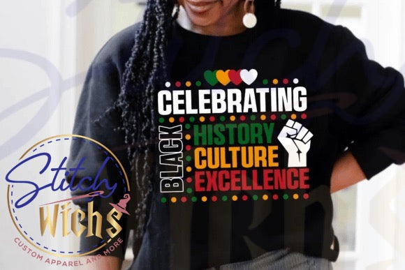 Celebrating Black History, Culture, and Excellence Shirt