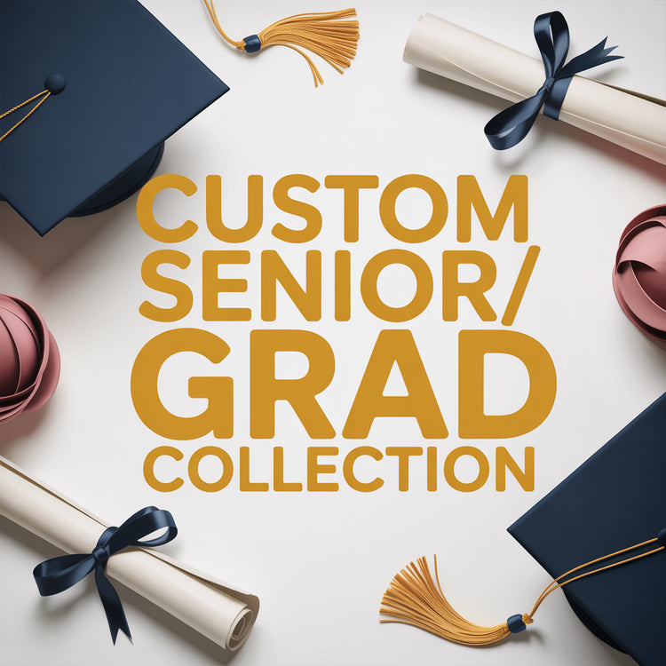 Custom Senior/Grad