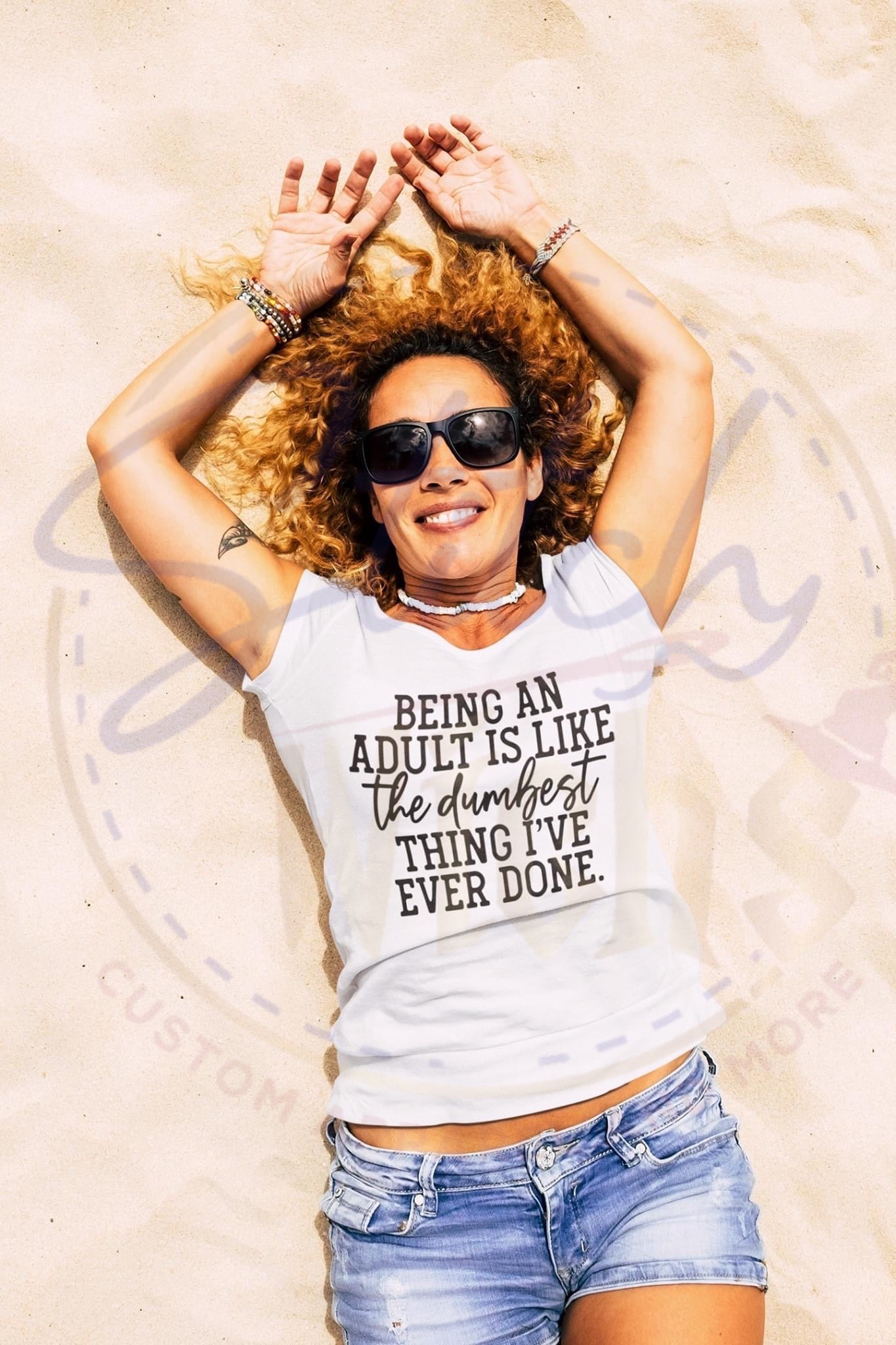 Being an Adult Shirt