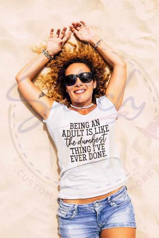 Being an Adult Shirt